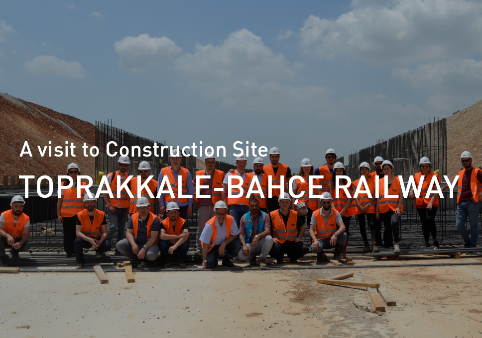 A visit to Toprakkale-Bahçe Railway Construction Site