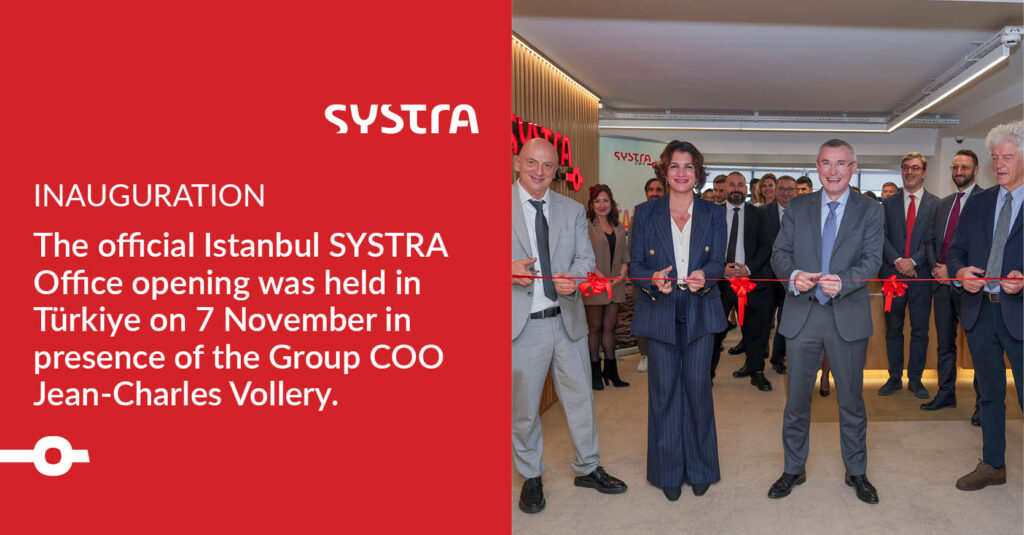 The official Istanbul SYSTRA Office opening was held in Türkiye on 7 November in presence of the Group COO Jean-Charles Vollery.